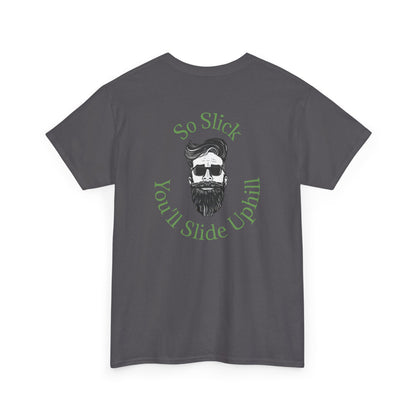So Slick You'll Slide Uphill Tee — Retro Bearded Sunglasses Graphic Shirt