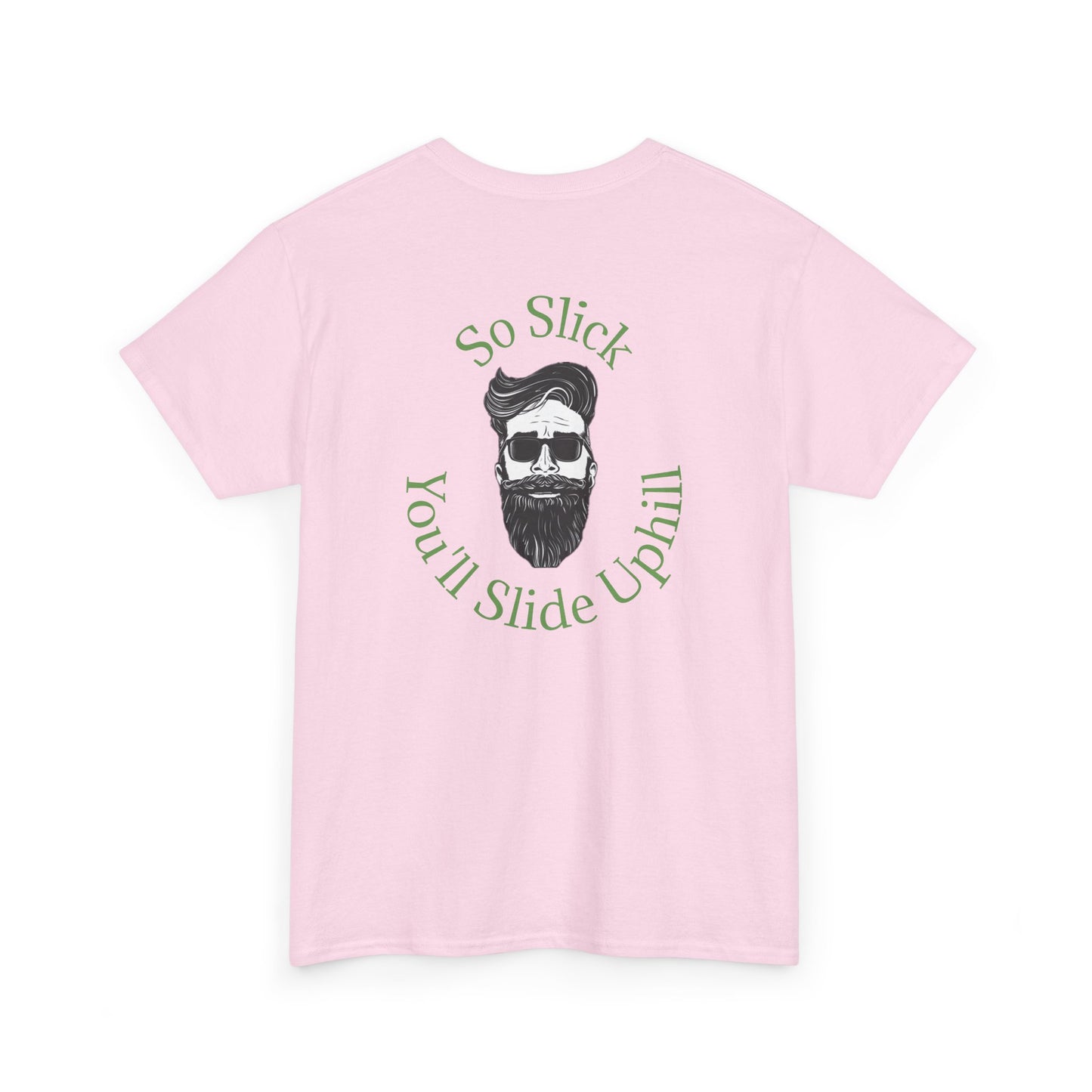 So Slick You'll Slide Uphill Tee — Retro Bearded Sunglasses Graphic Shirt