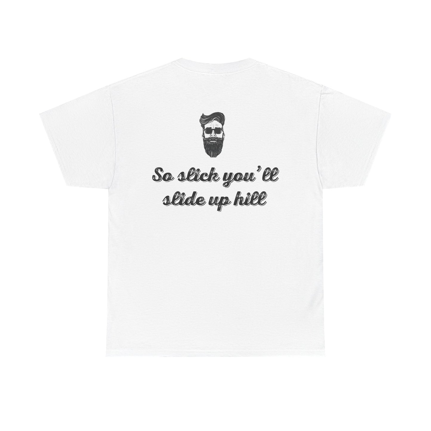 Unisex Heavy Cotton Tee - 'So Slick You'll Slide Up Hill' Vintage Graphic Shirt