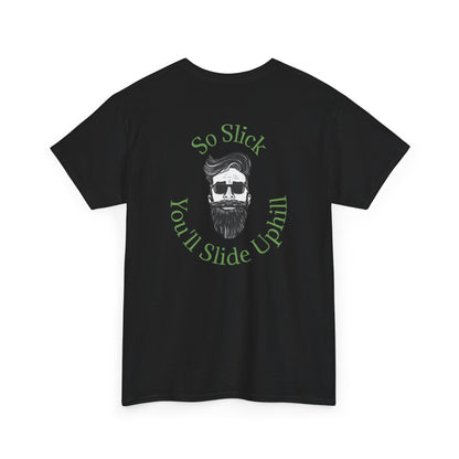 So Slick You'll Slide Uphill Tee — Retro Bearded Sunglasses Graphic Shirt